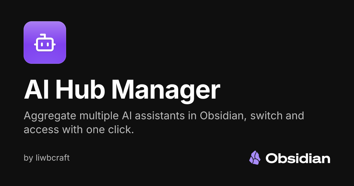 AI Hub Manager - Obsidian Plugin