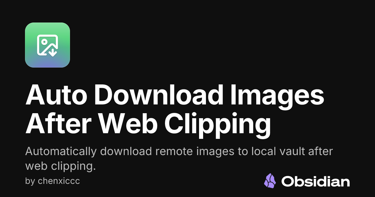 Auto Download Images After Web Clipping - Obsidian Plugin