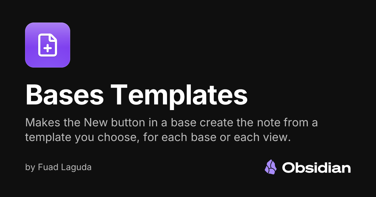 Bases Templates - Obsidian Plugin