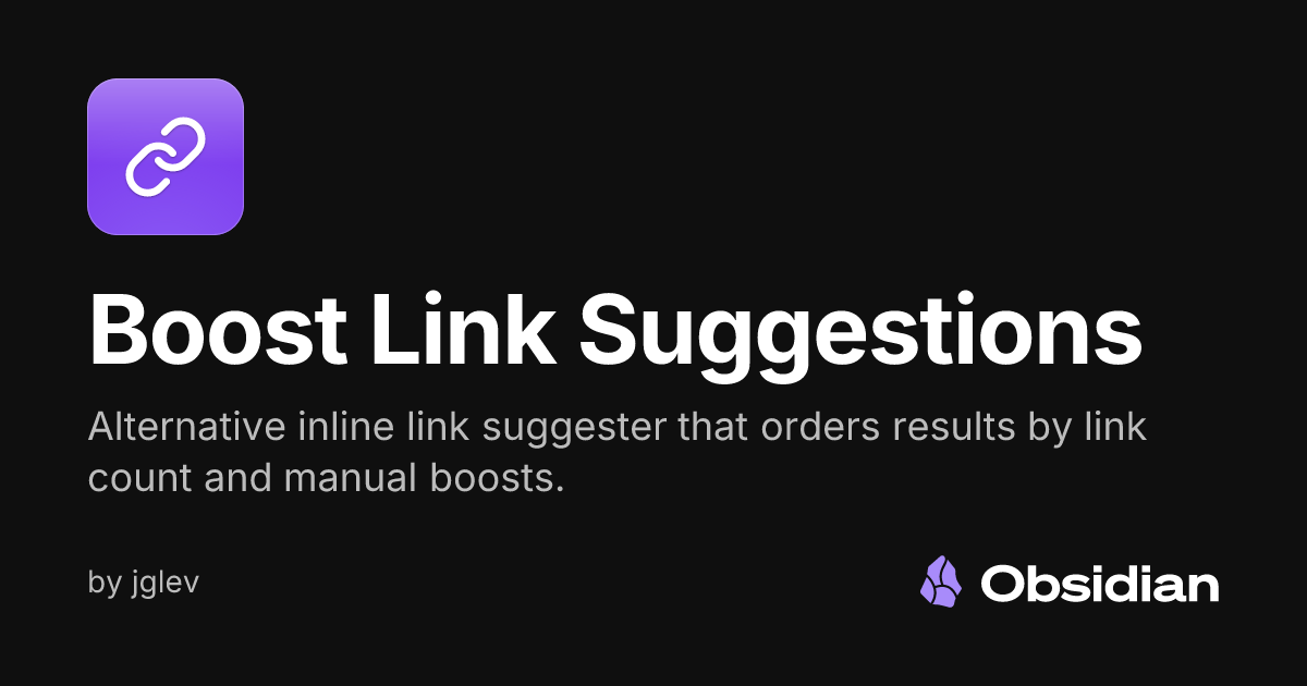 Boost Link Suggestions - Obsidian Plugin