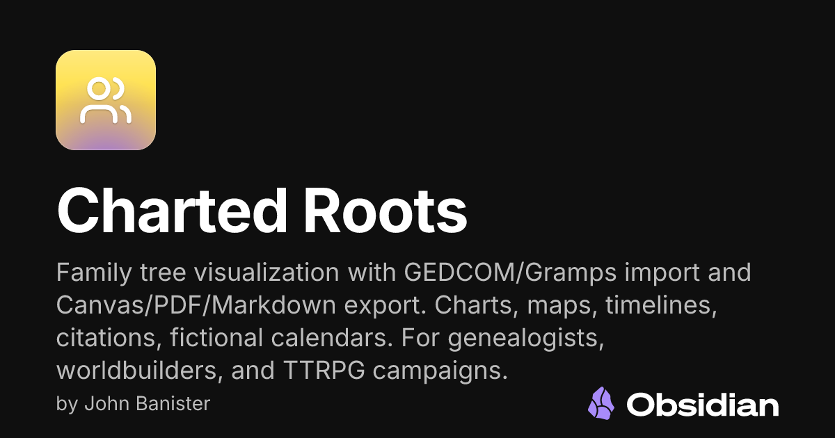 Charted Roots - Obsidian Plugin