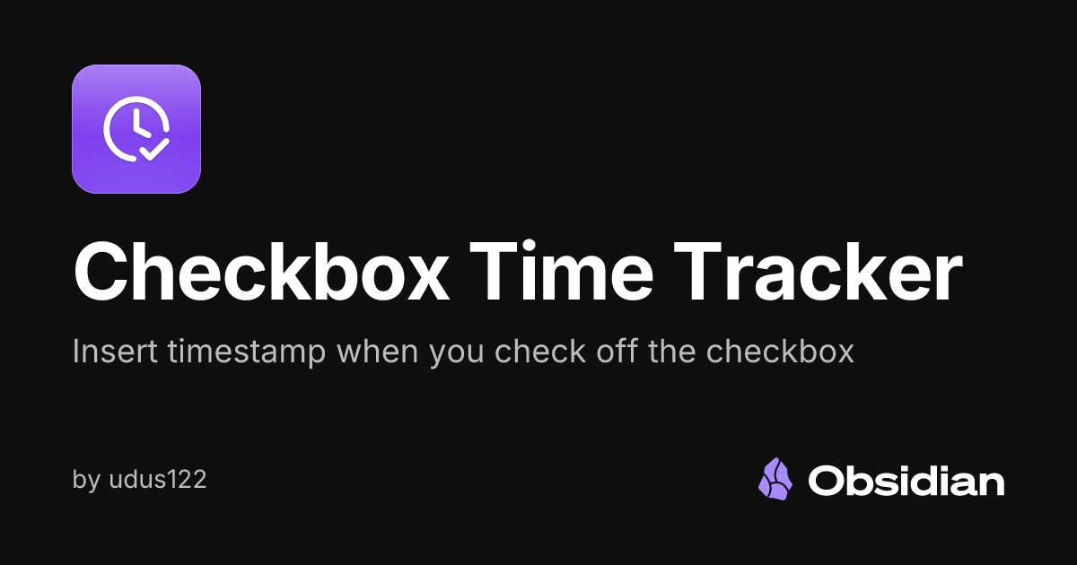 Checkbox Time Tracker - Obsidian Plugin