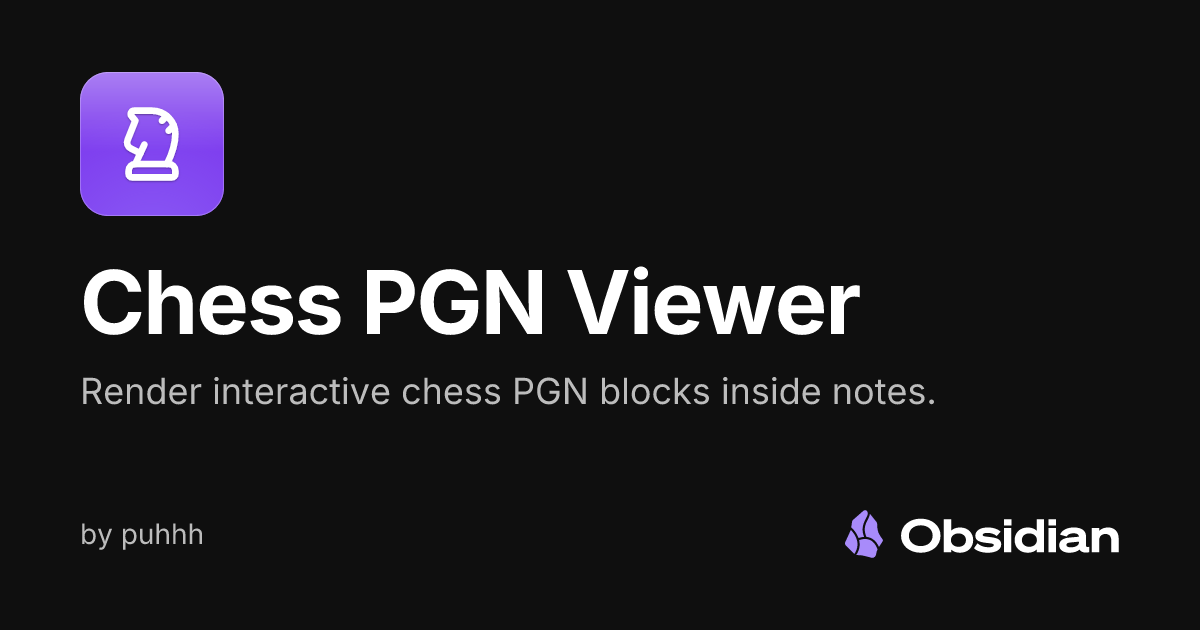 Chess PGN Viewer - Obsidian Plugin