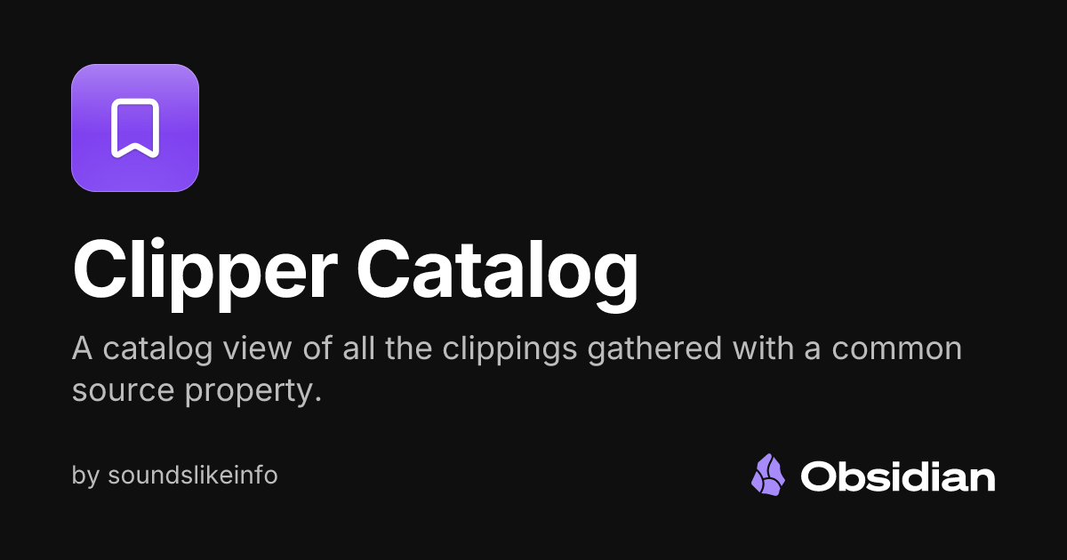 Clipper Catalog - Obsidian Plugin