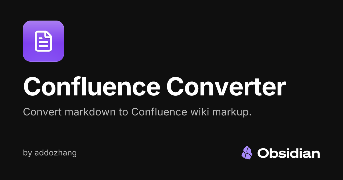 Confluence Converter - Obsidian Plugin