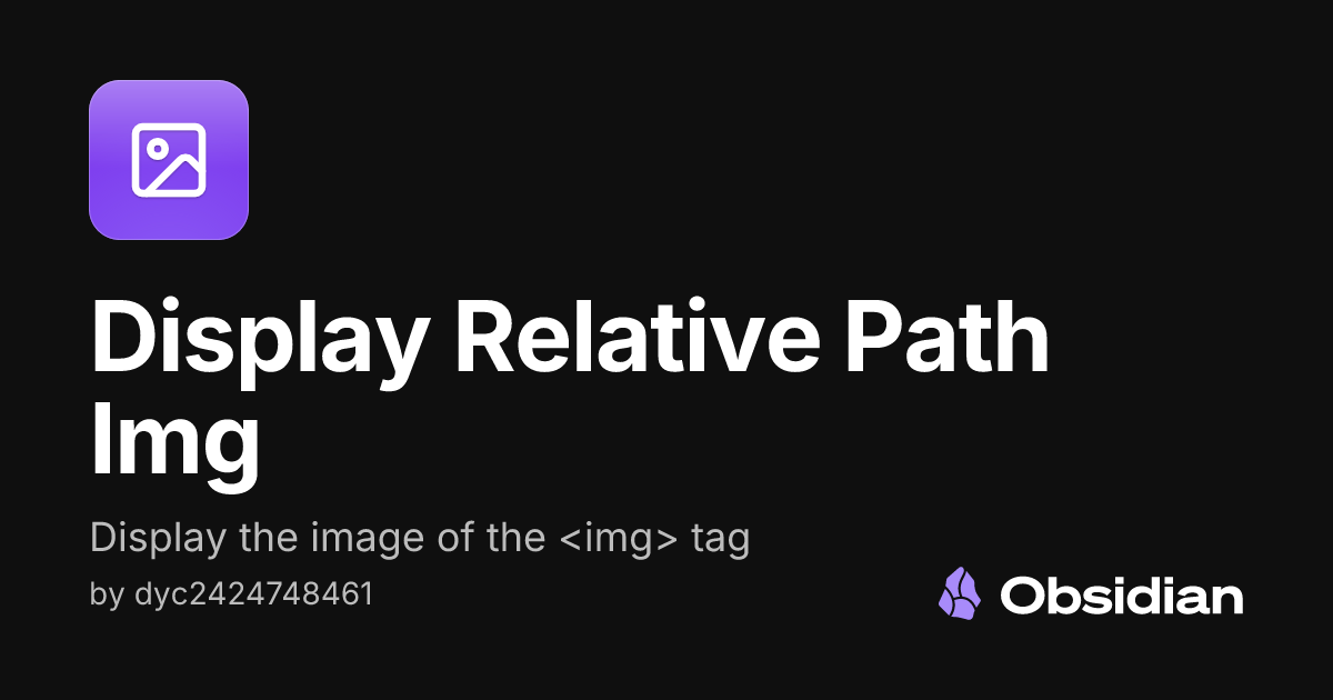 Display Relative Path Img - Obsidian Plugin