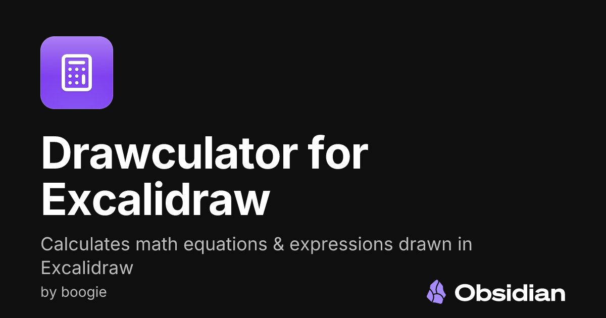 Drawculator for Excalidraw - Obsidian Plugin