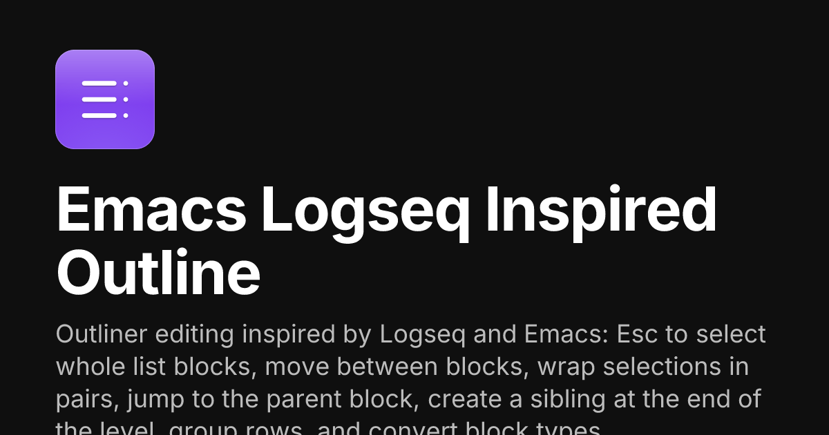 Emacs Logseq Inspired Outline - Obsidian Plugin