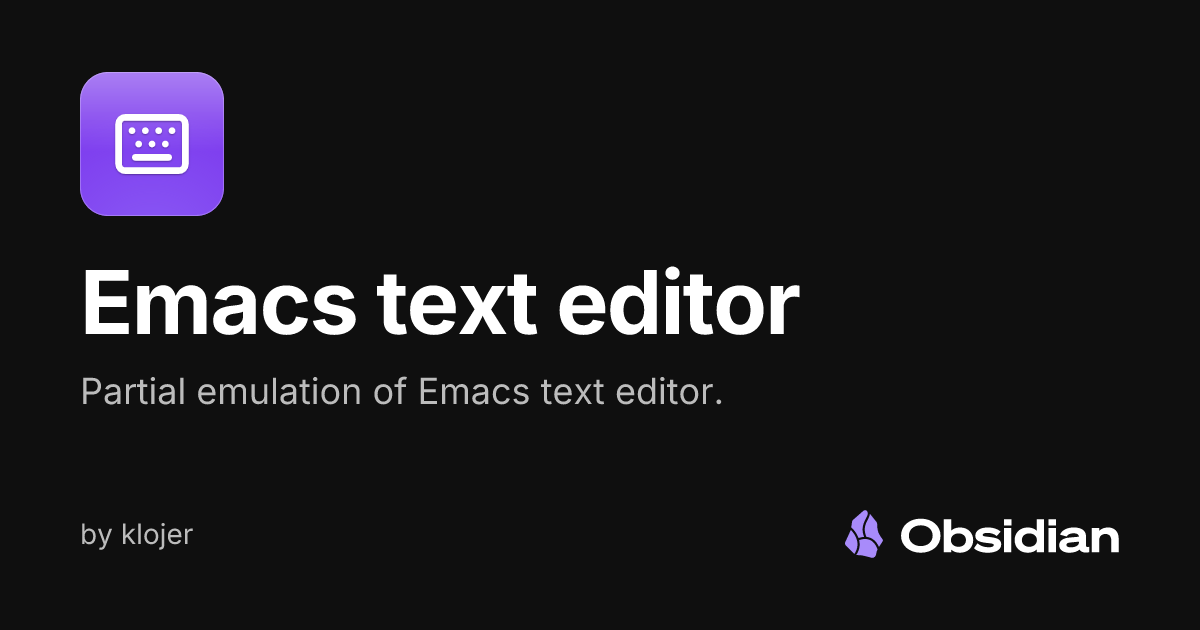 Emacs text editor - Obsidian Plugin