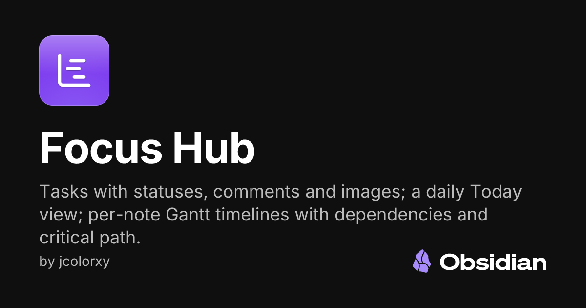Focus Hub - Obsidian Plugin