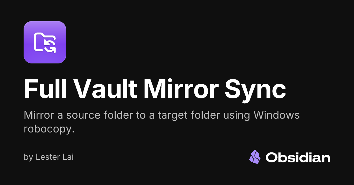 Full Vault Mirror Sync - Obsidian Plugin