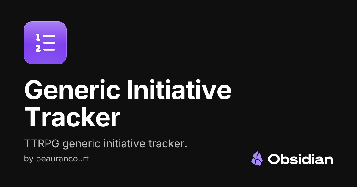 Generic Initiative Tracker - Obsidian Plugin