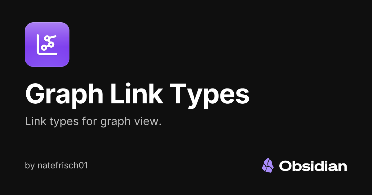 Graph Link Types - Obsidian Plugin