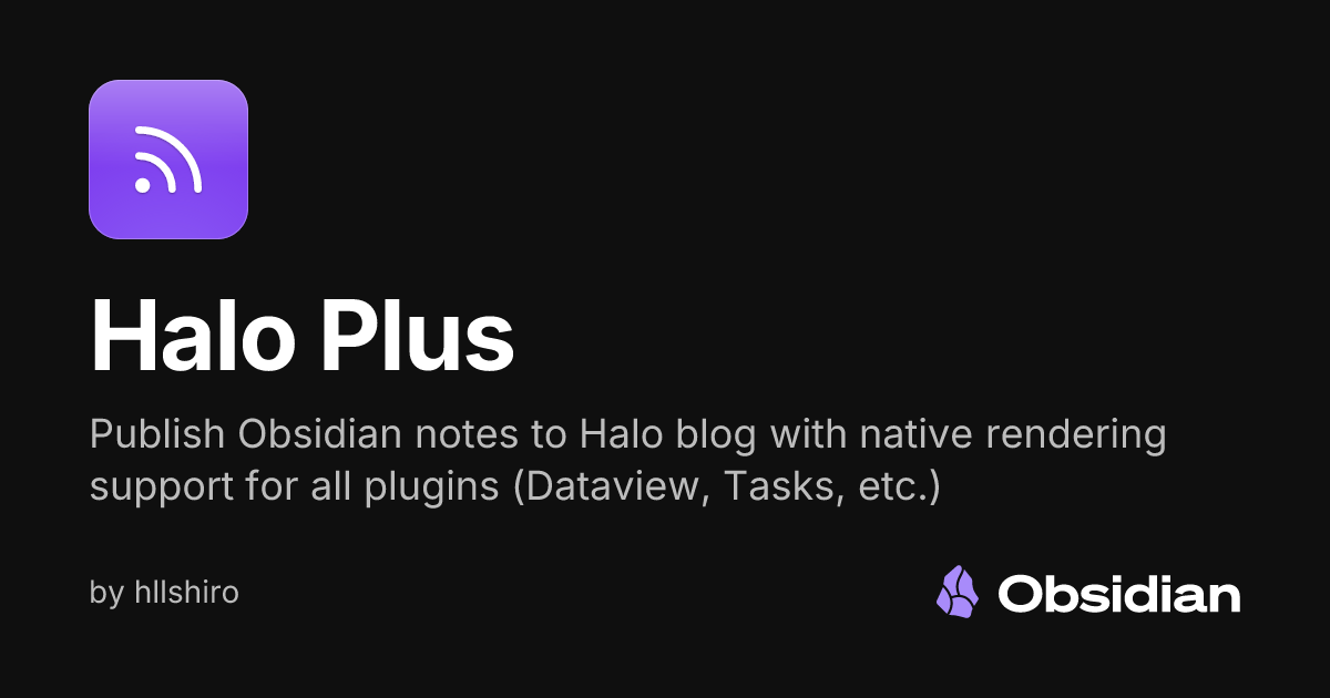 Halo Plus - Obsidian Plugin