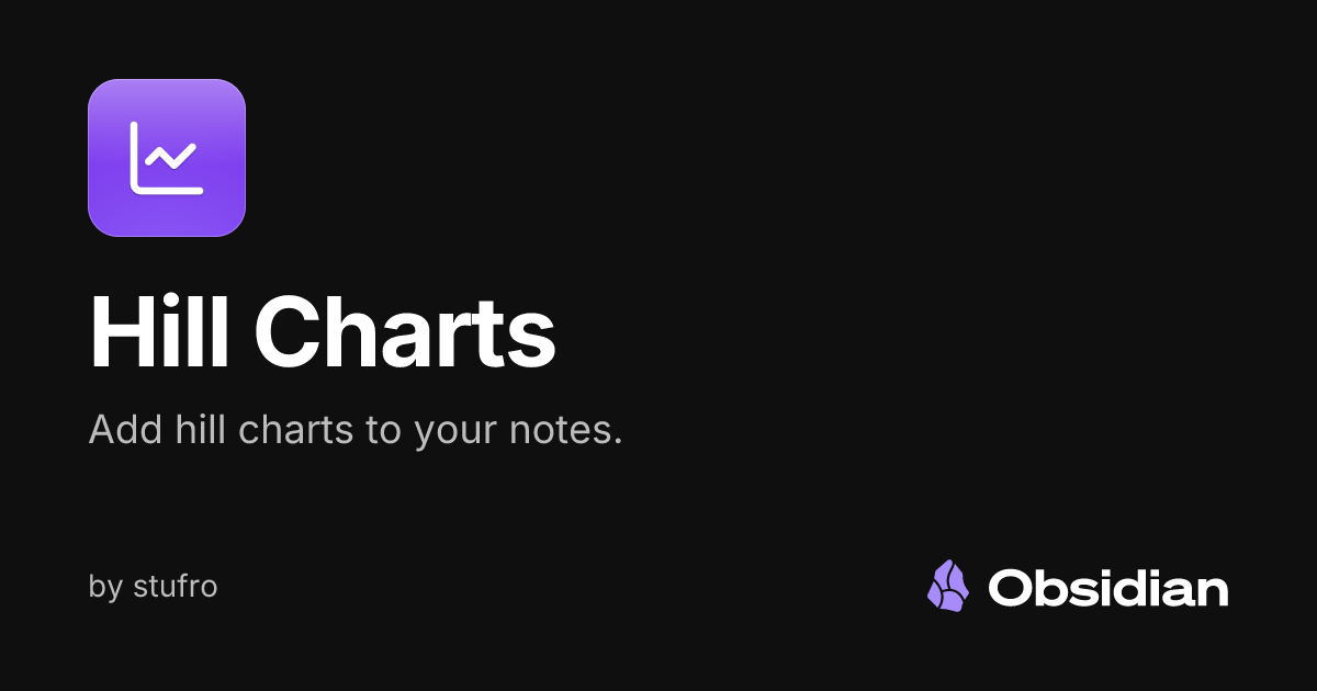 Hill Charts - Obsidian Plugin