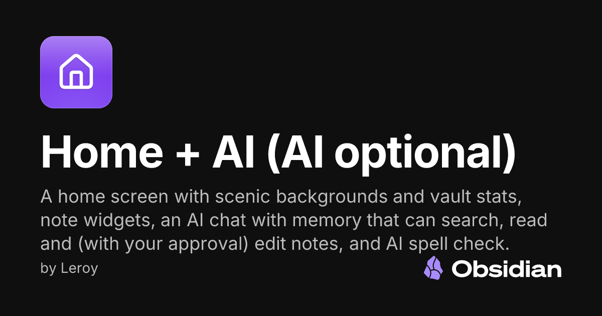 Home + AI (AI optional) - Obsidian Plugin