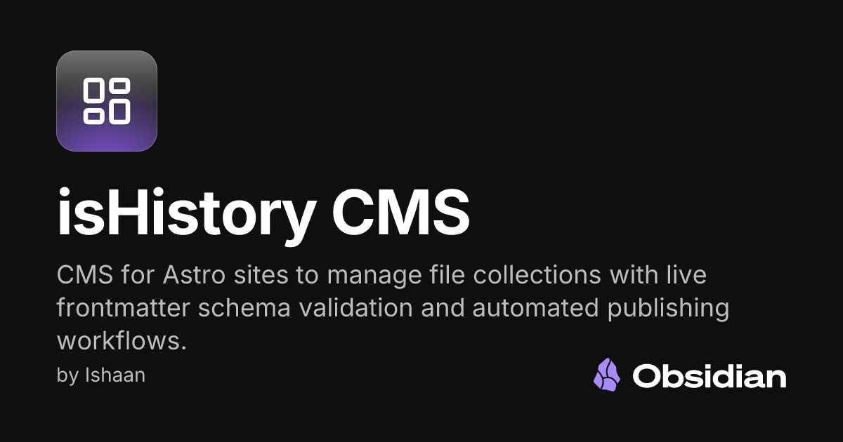 isHistory CMS - Obsidian Plugin