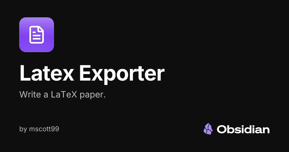 Latex Exporter - Obsidian Plugin