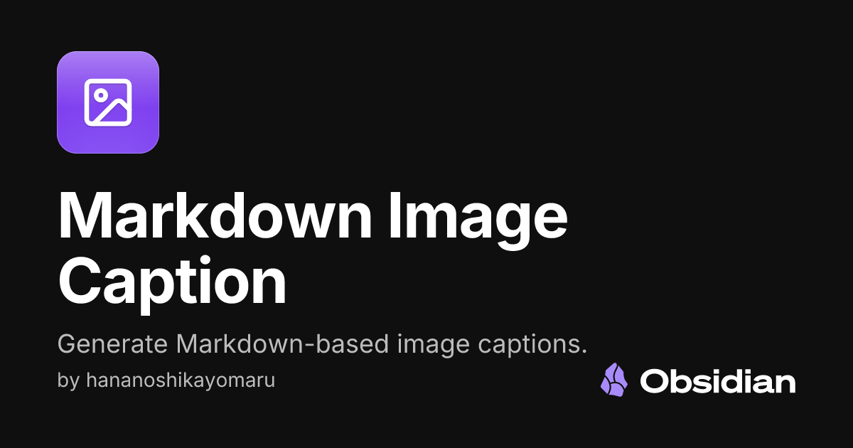 Markdown Image Caption - Obsidian Plugin
