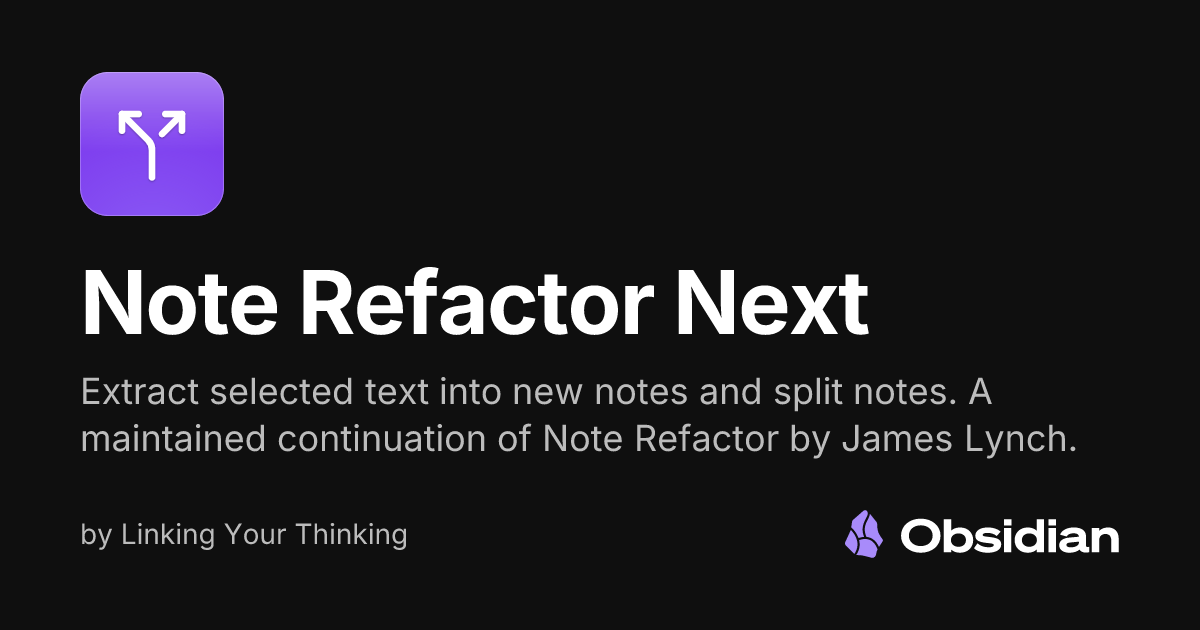 Note Refactor Next - Obsidian Plugin