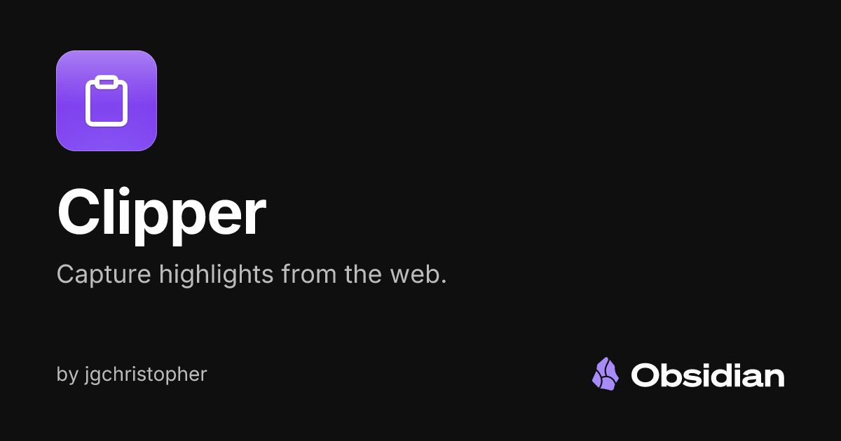Clipper - Obsidian Plugin