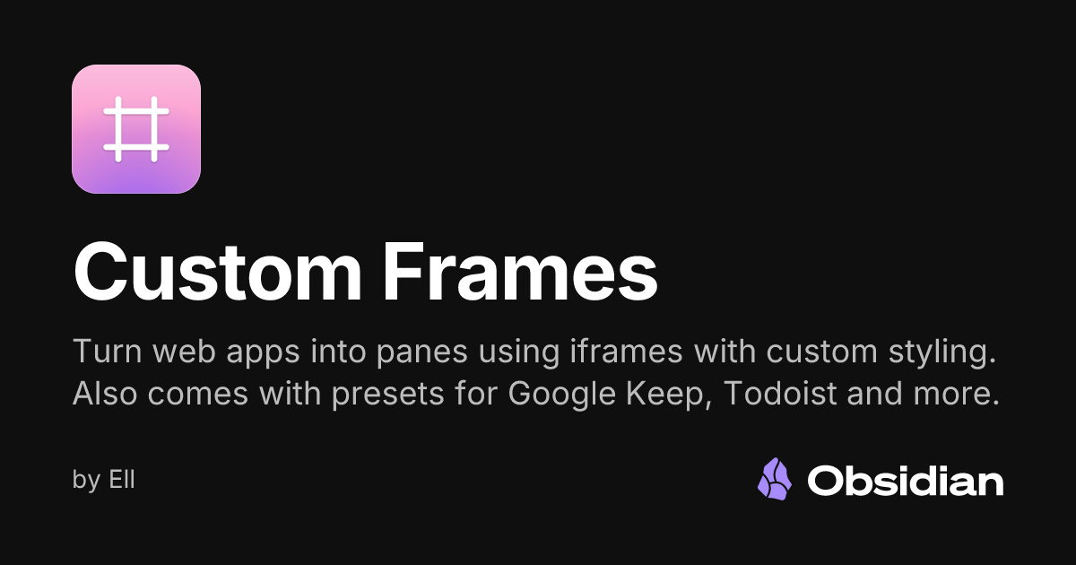 Custom Frames - Obsidian Plugin