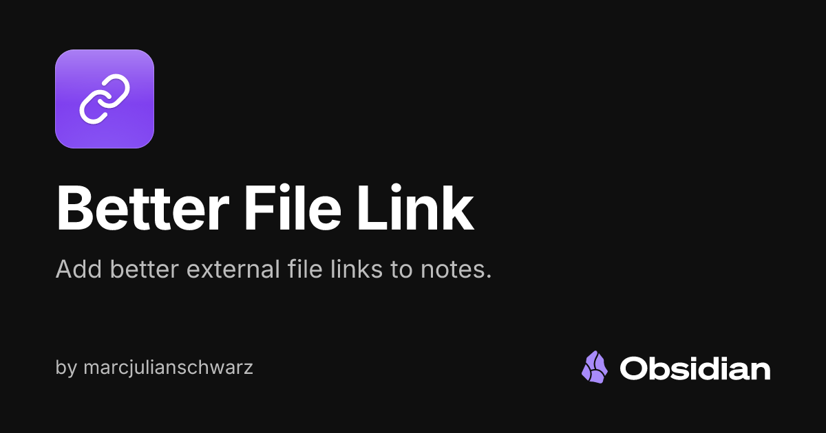 Better File Link - Obsidian Plugin