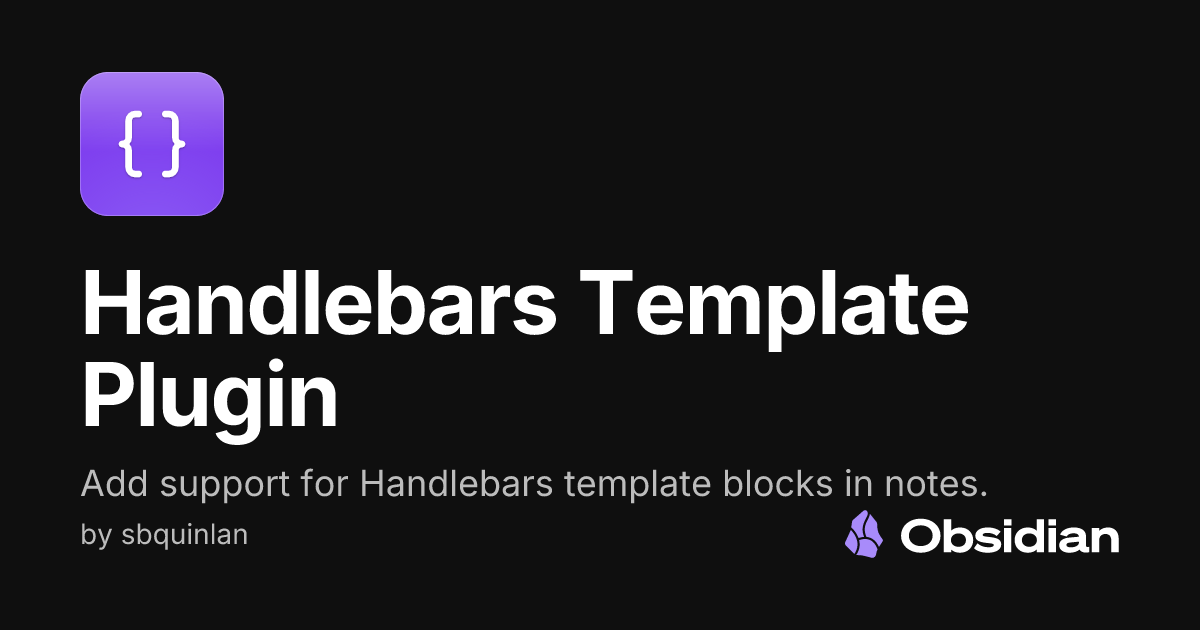Handlebars Template Plugin - Obsidian Plugin