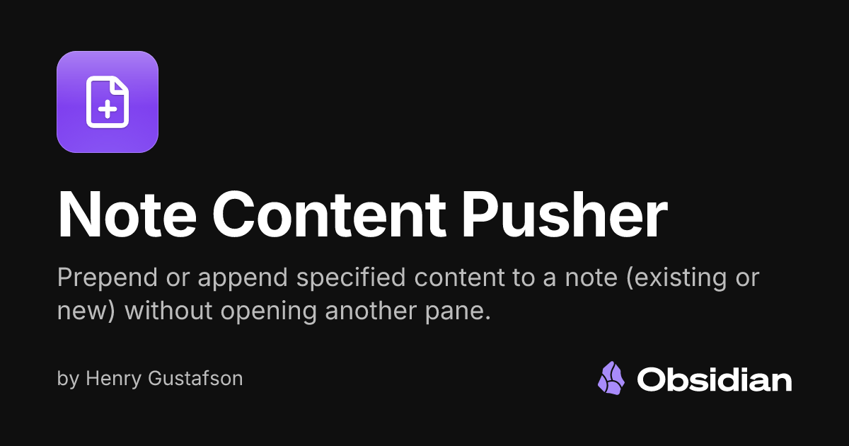 Note Content Pusher - Obsidian Plugin