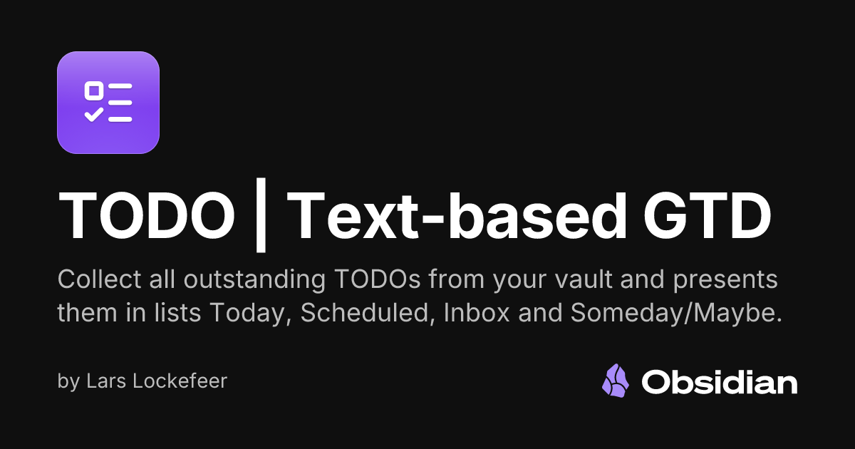 TODO | Text-based GTD - Obsidian Plugin