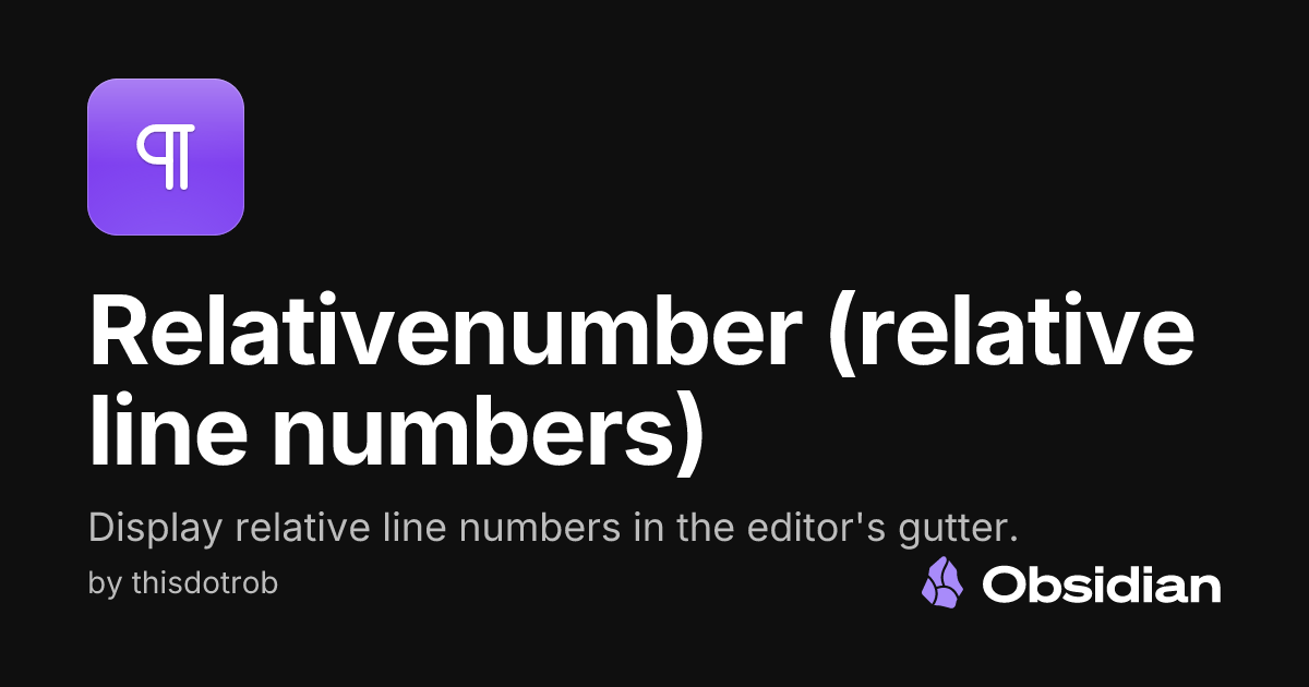 Relativenumber (relative line numbers) - Obsidian Plugin
