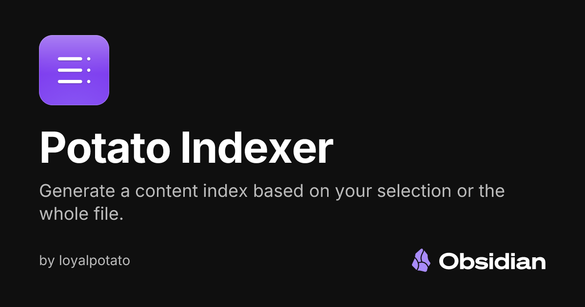 Potato Indexer - Obsidian Plugin