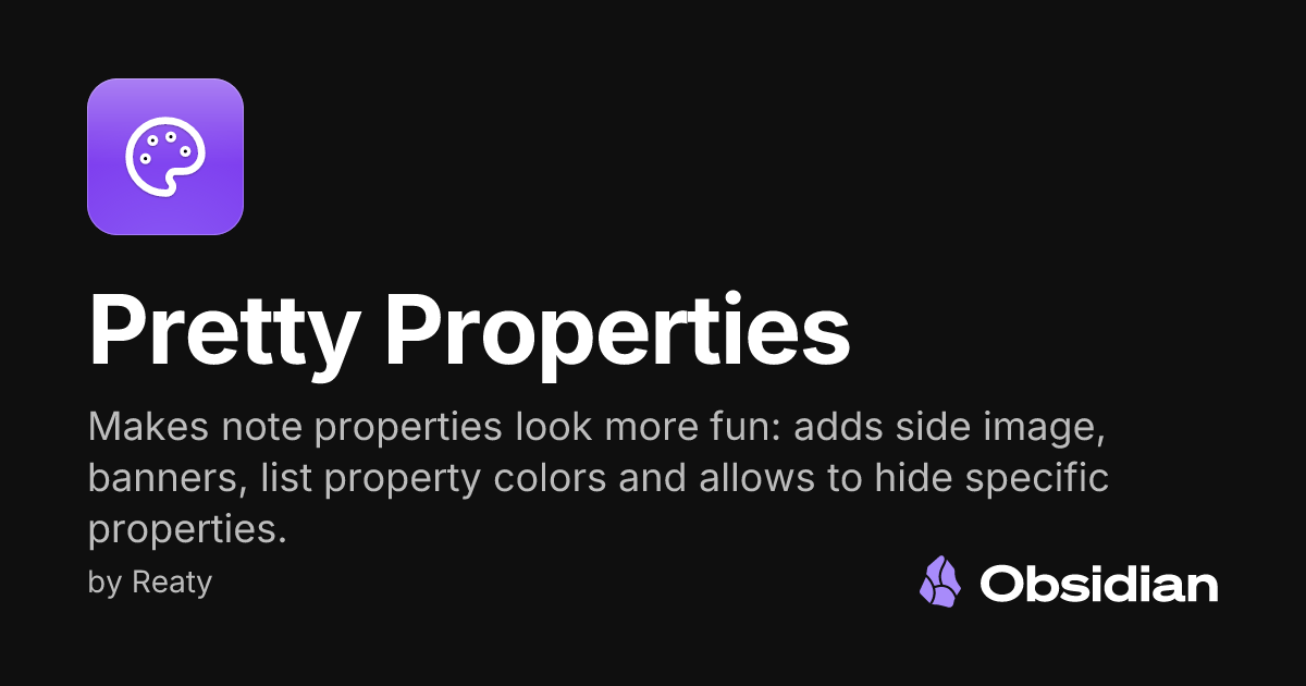 Pretty Properties - Obsidian Plugin