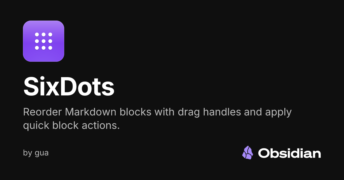 SixDots - Obsidian Plugin