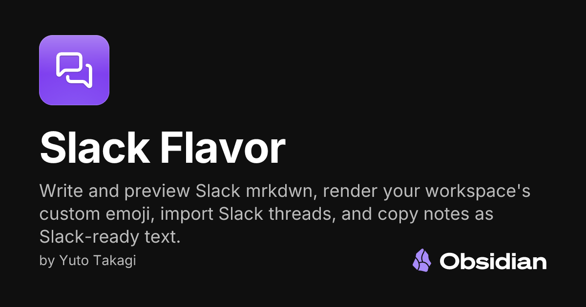 Slack Flavor - Obsidian Plugin