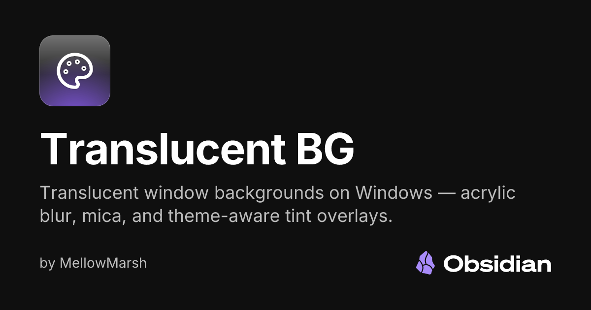 Translucent BG - Obsidian Plugin