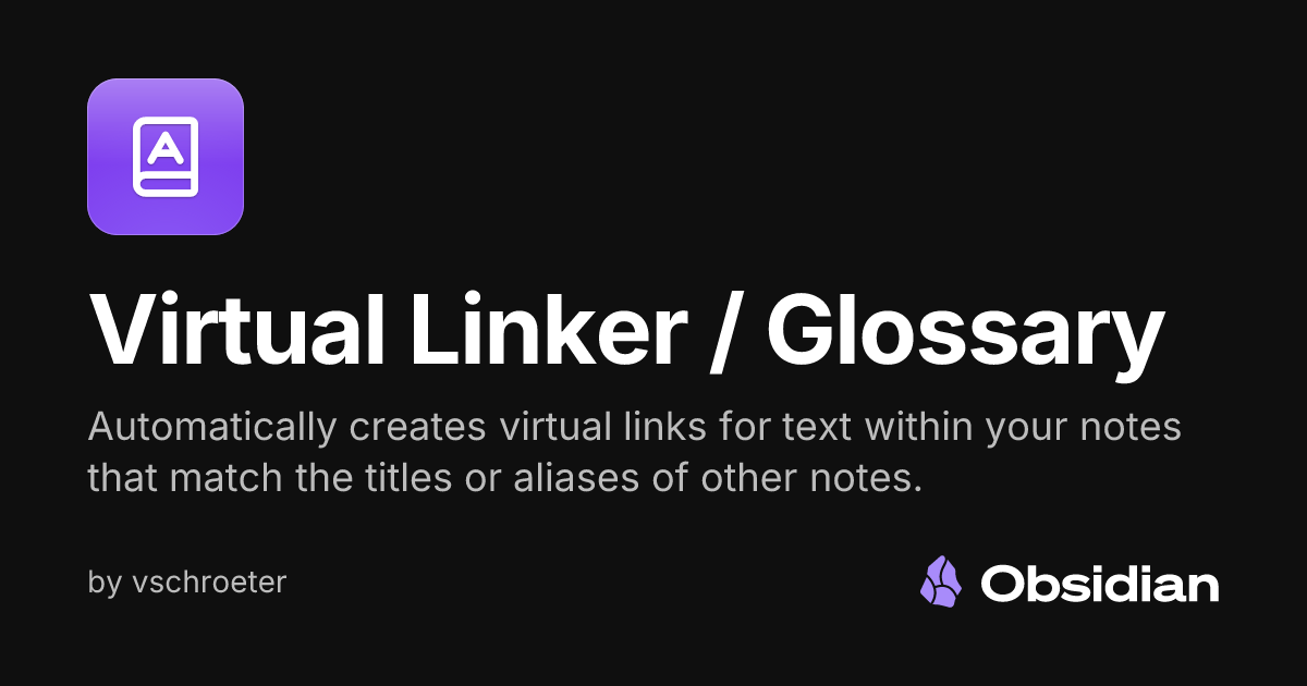 Virtual Linker / Glossary - Obsidian Plugin