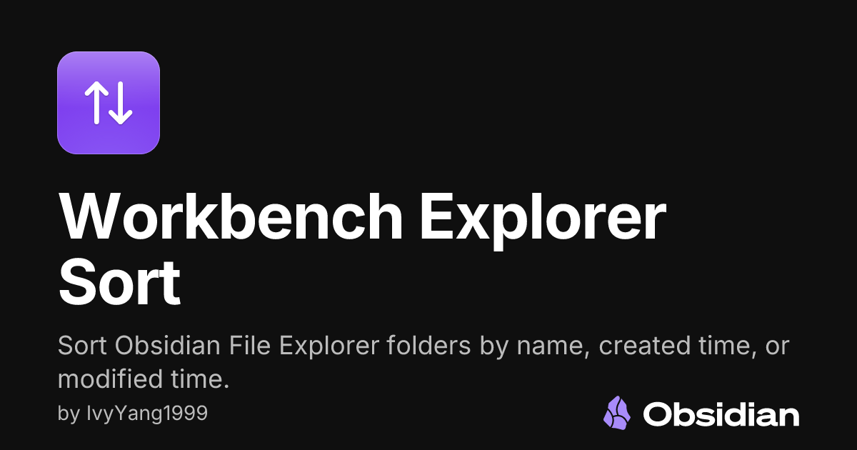 Workbench Explorer Sort - Obsidian Plugin