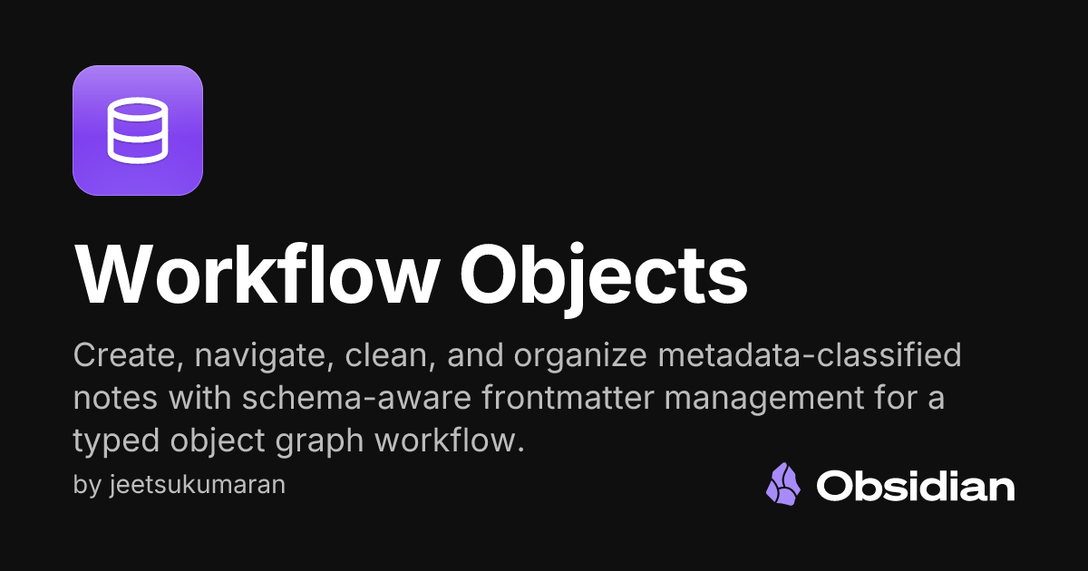Workflow Objects - Obsidian Plugin